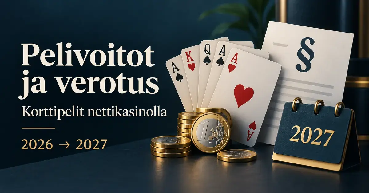 Pelikortit, eurokolikot, verotusta kuvaava asiakirja ja vuoden 2027 kalenteri havainnollistavat nettikasinon korttipelivoittojen verotuksen muutosta.